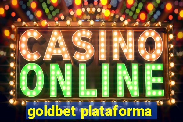 goldbet plataforma